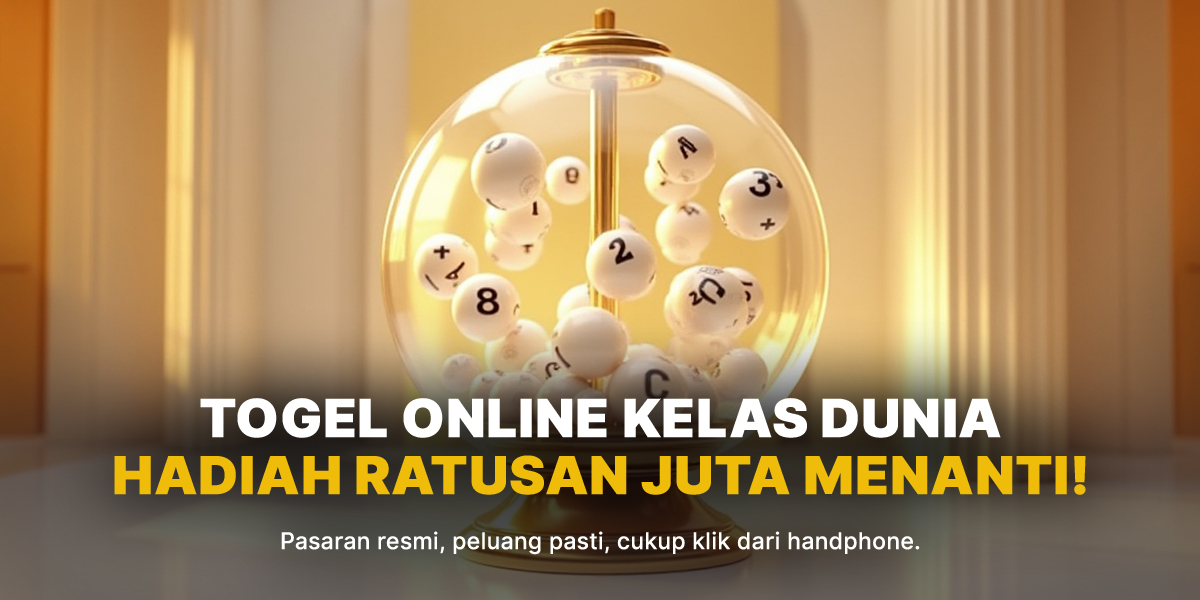 Menyelami Dunia Togel: Strategi, Fakta, dan Fenomena Unik yang Perlu Diketahui