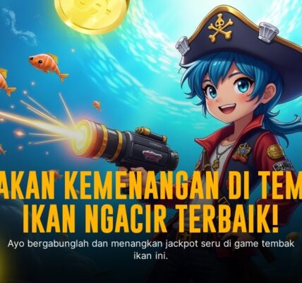 Tembak Ikan: Kenikmatan Arcade Modern yang Menghibur