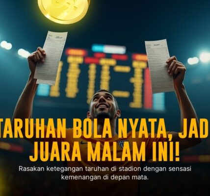 Strategi Jitu Taruhan Bola Online yang Menguntungkan